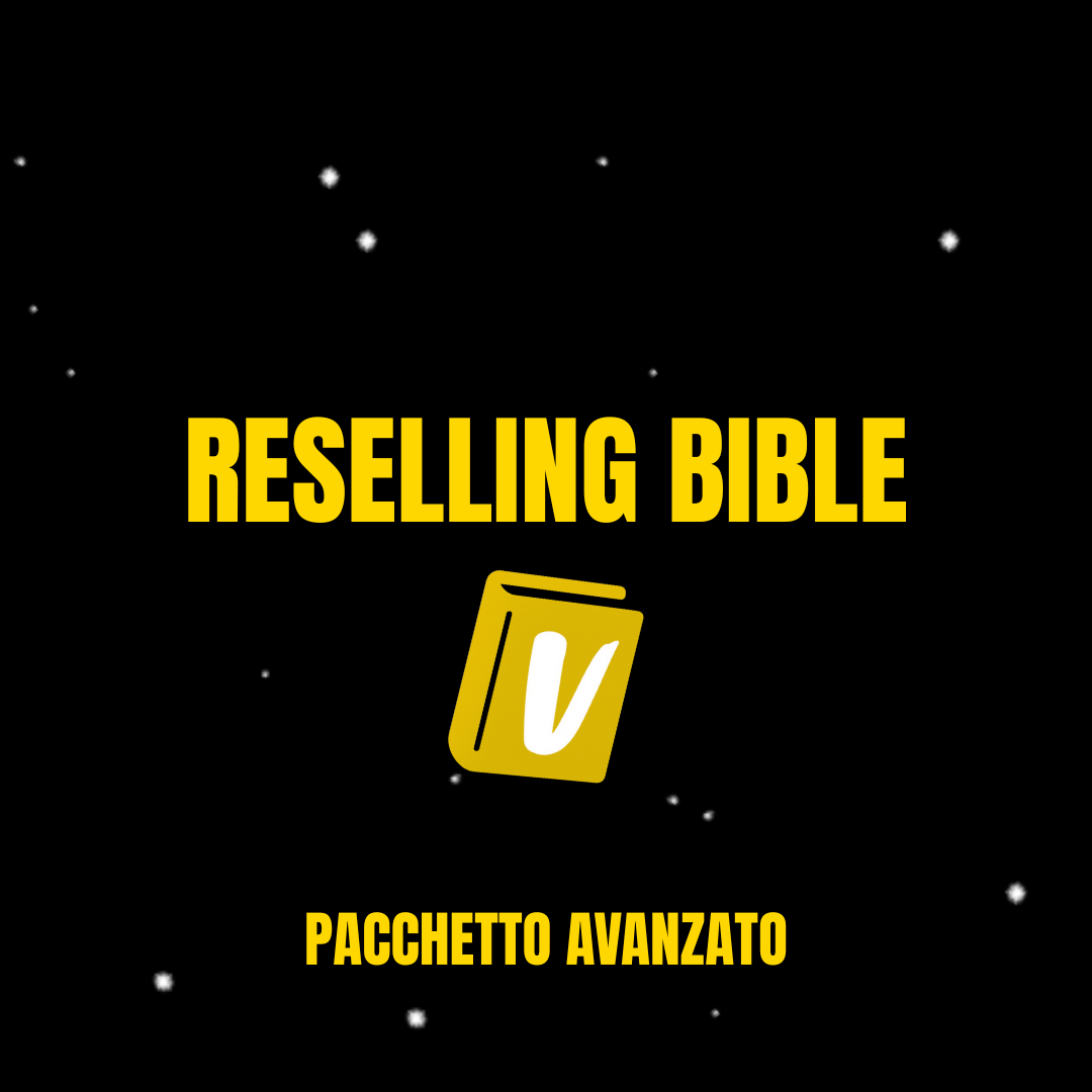 Reselling Bible - Corso Avanzato